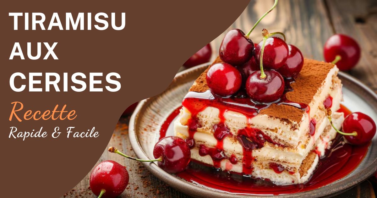 Recette de Tiramisù aux Cerises
