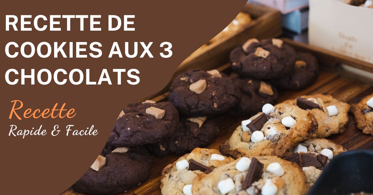 Recette des Cookies aux 3 Chocolats : Un Goûter Gourmand et Irrésistible