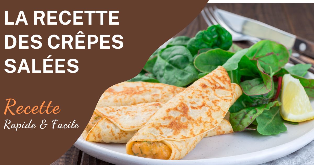 Recette de Crêpes Salées Jambon et Fromage Facile à Faire